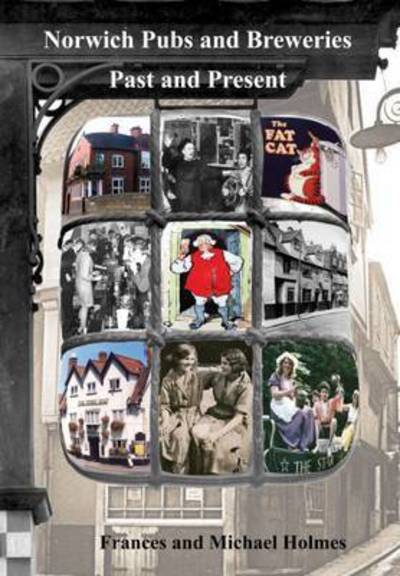 Image 0 of Norwich Pubs and Breweries Past and Present