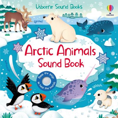 Arctic Animals Sound Book – Falmouth Bookseller