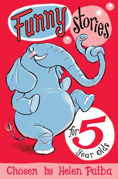 Funny Stories for 5 Year Olds - Linghams Booksellers Funny Stories for 5 Year Olds - Linghams Booksellers