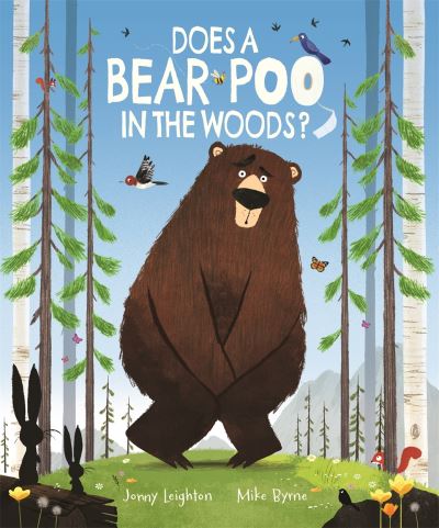 Does a bear poo in the woods?