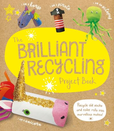 The brilliant recycling project book