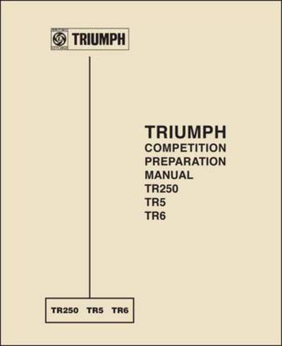 Image 0 of Triumph Competition Preparation Manual TR250 TR5 TR6