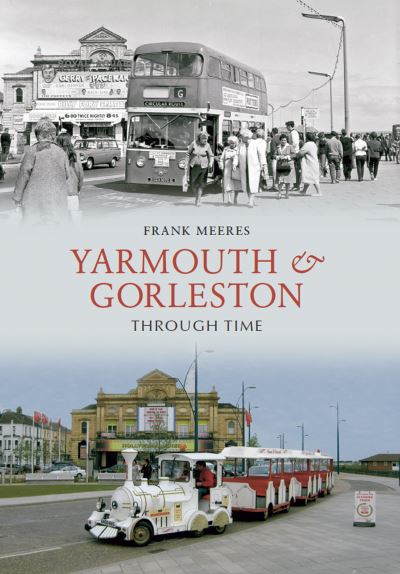 Image 0 of Yarmouth & Gorleston Through Time