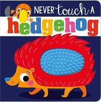 Never Touch a Hedgehog